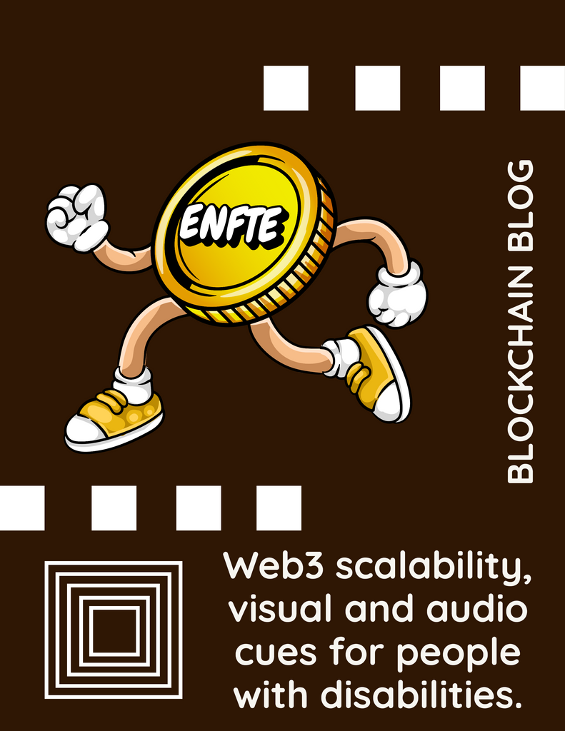 Web3 scalability, visual and audio cues for people with disabilities.